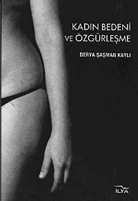 Kadın Bedeni ve Özgürleşme