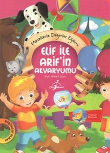 Elif ile Arif'in Akvaryumu / Masallarla Değerler Eğitimi