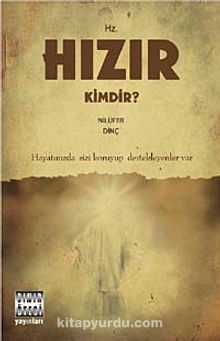 Hz. Hızır Kimdir? - Nilüfer Dinç