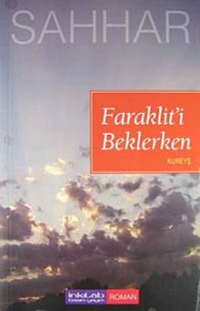 Faraklit'i Beklerken - Kureyş
