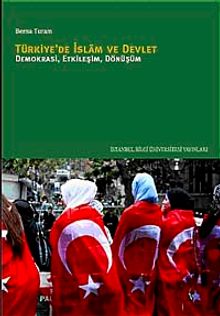 Türkiye'de İslam ve Devlet Demokrasi, Etkileşim, Dönüşüm