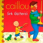 Caillou Sirk Gösterisi