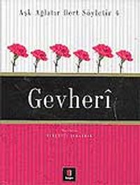 Gevheri / Aşk Ağlatır Dert Söyletir 4