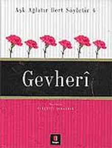 Gevheri / Aşk Ağlatır Dert Söyletir 4