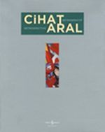 Cihat Aral - Retrospektif