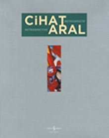 Cihat Aral - Retrospektif