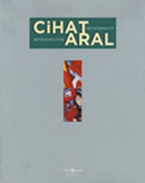 Cihat Aral - Retrospektif