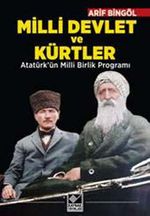 Milli Devlet ve Kürtler & Atatürk'ün Milli Birlik Programı