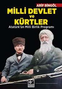 Milli Devlet ve Kürtler & Atatürk'ün Milli Birlik Programı