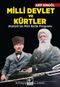 Milli Devlet ve Kürtler & Atatürk'ün Milli Birlik Programı