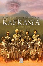 Dünden Bugüne Kafkasya