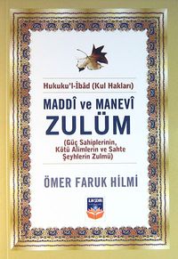 Maddi ve Manevi Zulüm