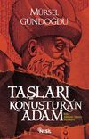 Taşları Konuşturan Adam & Bir Mimar Sinan Romanı