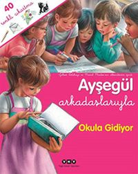 Ayşegül Arkadaşlarıyla - Okula Gidiyor (40 Renkli Çıkartma)