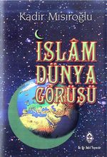 İslam Dünya Görüşü (Ciltli)