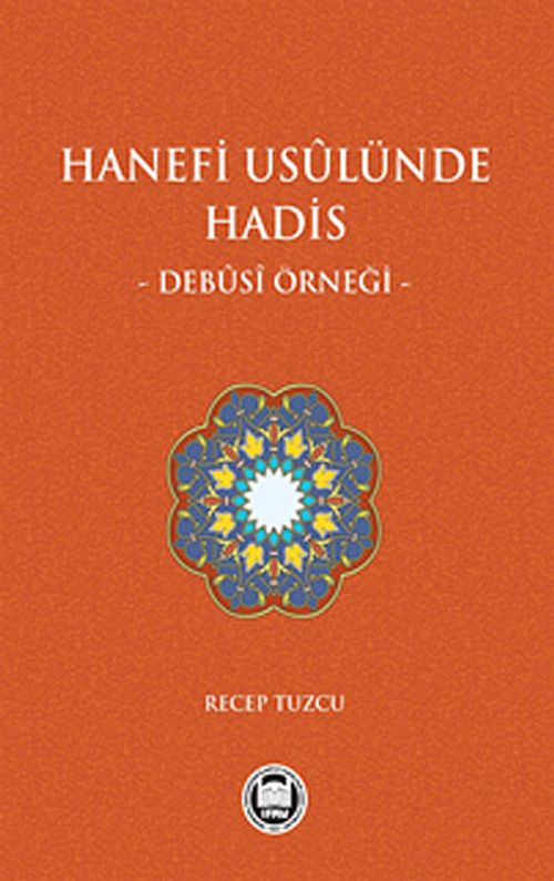 Hanefi Usulünde Hadis - Debusi Örneği