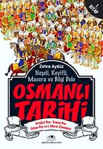 Osmanlı Tarihi -1 & Ertuğrul Bey - Osman Bey - Orhan Bey ve I. Murat Dönemleri