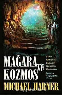 Mağara ve Kozmos - Michael Harner
