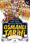 Osmanlı Tarihi -3 & Fatih Sultan Mehmet Dönemi ve İstanbul'un Fethi