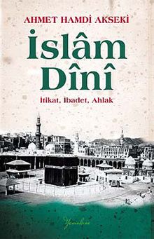 İslam Dini (Karton Kapak) & İtikat, İbadet, Ahlak