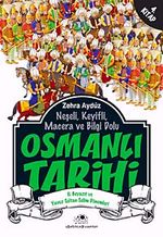 Osmanlı Tarihi -4 & II. Beyazıt ve Yavuz Sultan Selim Dönemleri