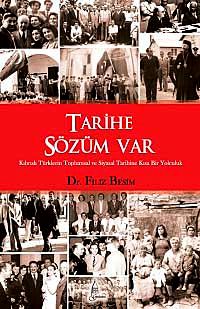 Tarihe Sözüm Var & Kıbrıslı Türklerin Toplumsal ve Siyasal Tarihine Kısa Bir Yolculuk