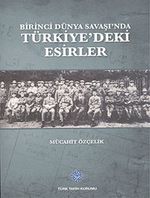 Birinci Dünya Savaşı'nda Türkiye'deki Esirler