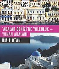 Adalar Denizi'ne Yolculuk - Yunan Adaları