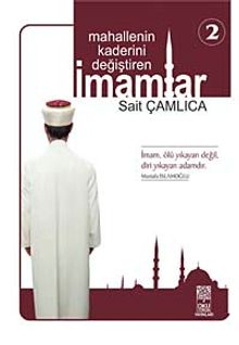 Mahallenin Kaderini Değiştiren İmamlar  -2