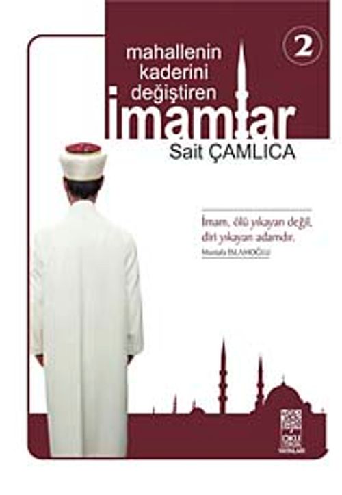 Mahallenin Kaderini Değiştiren İmamlar  -2