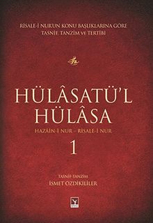 Hülasatü'l Hülasa - 1 & Hazain-i Nur - Risale-i Nur
