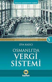 Osmanlı'da Vergi Sistemi / Osmanlı Medeniyeti Tarihi -5