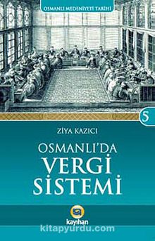 Osmanlı'da Vergi Sistemi / Osmanlı Medeniyeti Tarihi -5 - Prof. Dr. Ziya Kazıcı