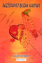 Rezistansı Bozuk Kalpler