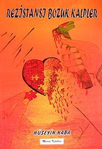 Rezistansı Bozuk Kalpler