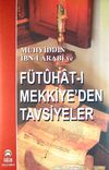 F&uuml;tuhat-ı Mekkiye'den Tavsiyeler