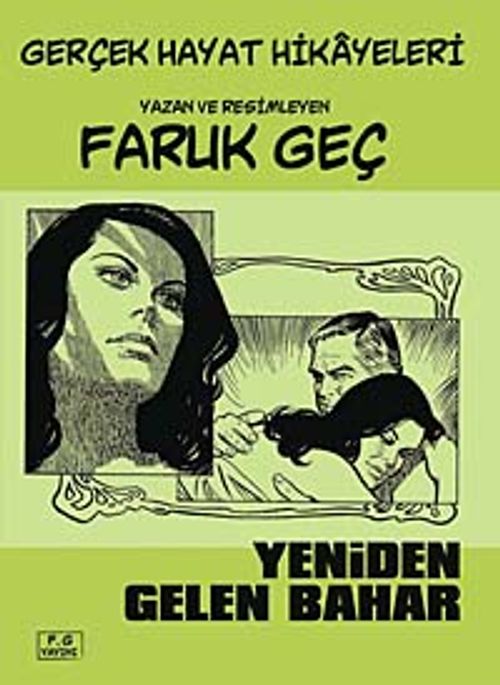 Yeniden Gelen Bahar & Gerçek Hayat Hikayleri