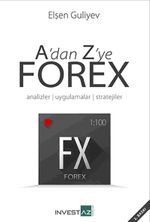 A'dan Z'ye Forex & Analizler-Uygulamalar-Stratejiler