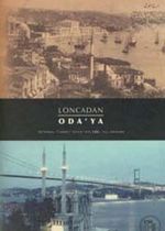 Lonca'dan Oda'ya