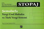 Stopaj & Şemalarla Vergi Usul Hukuk ve Türk Vergi Sistemi