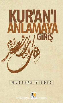 Kur'an'ı Anlamaya Giriş - Mustafa Yıldız