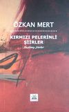 Kırmızı Pelerinli Şiirler & Se&ccedil;ilmiş Şiirler