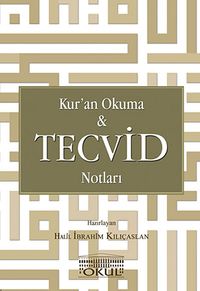 Kur'an Okuma - Tecvid Notları