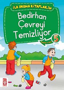Bedirhan Çevreyi Temizliyor -5 / İlk Okuma Kitaplarım