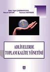 Adliyelerde Toplam Kalite Y&ouml;netimi