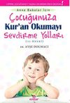 Anne Babalar İ&ccedil;in &Ccedil;ocuğunuza Kur'an Okumayı Sevdirme Yolları (52 &Ouml;neri)