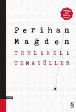 Tehlikeli Temayüller