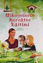 Hikayelerle Karakter Eğitimi (Ciltli)