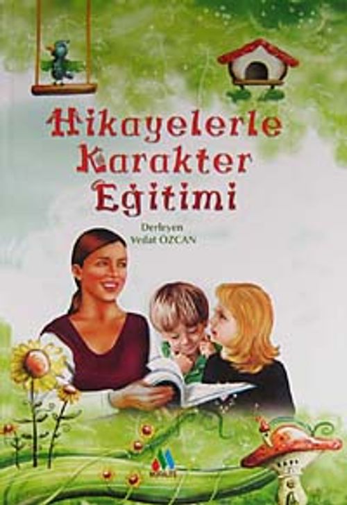Hikayelerle Karakter Eğitimi (Ciltli)