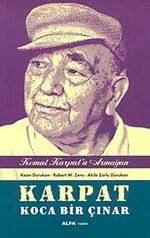 Karpat Koca Bir Çınar & Kemal Karpat'a Armağan